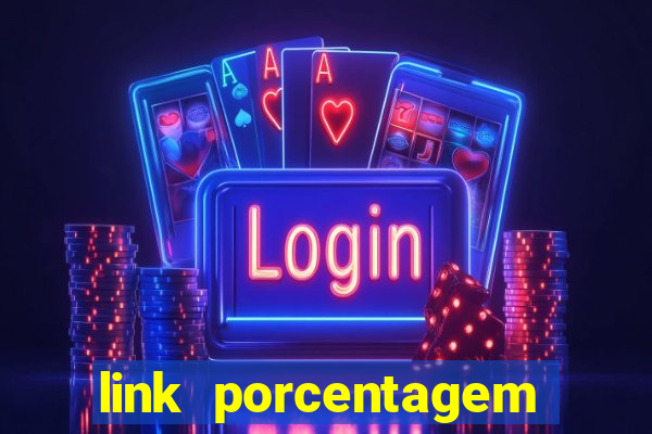 link porcentagem slots pp